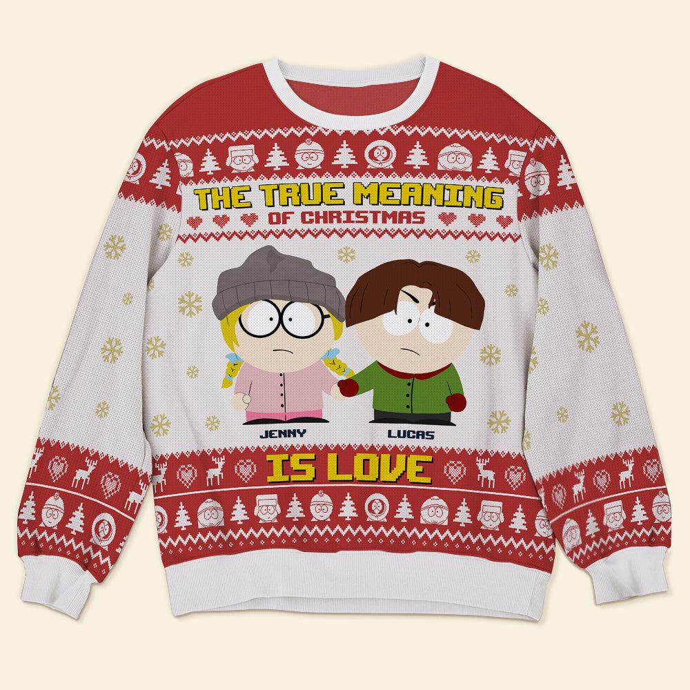 Personalized Couple Ugly Christmas Sweater - True Meaning of Love