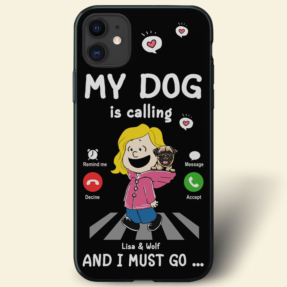 Personalized Pet Lover Phone Case - 'My Dog is Calling'