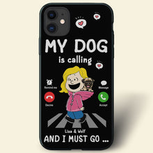 Load image into Gallery viewer, Personalized Pet Lover Phone Case - &#39;My Dog is Calling&#39;
