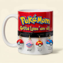 Load image into Gallery viewer, “Pokémon Mom: Gotta Love 'em All!” - Personalized Pocket Monster Coffee Mug - Perfect Gift for Mom, Grandma, and More! Coffee Mug PopCulturePrints
