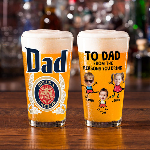 Custom Beer Glass for Dad - Personalized Reasons to Drink Beer Glasses PopCulturePrints