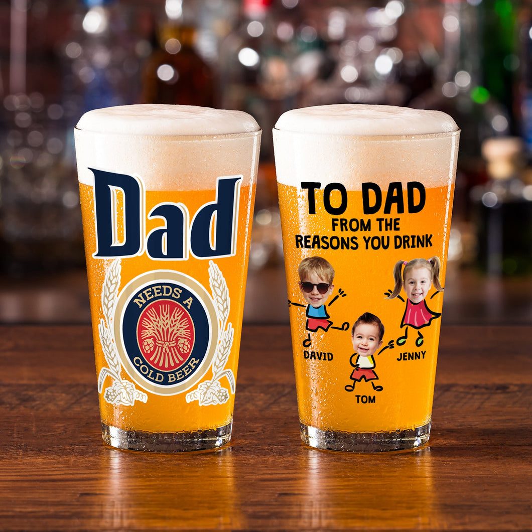 Custom Beer Glass for Dad - Personalized Reasons to Drink Beer Glasses PopCulturePrints