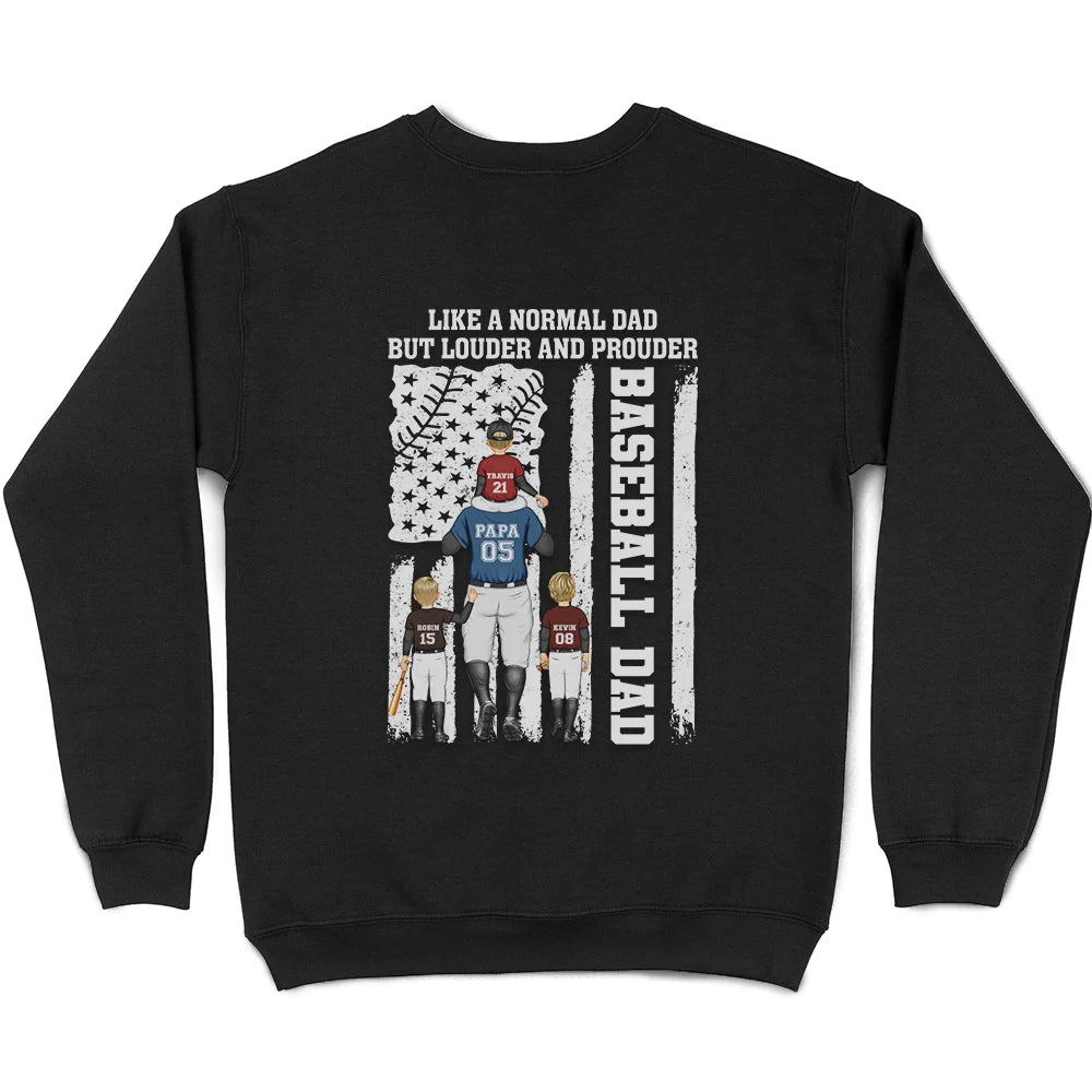 Baseball Dad: Like a Normal Dad, But Louder and Prouder - Personalized T-Shirt T-shirt PopCulturePrints