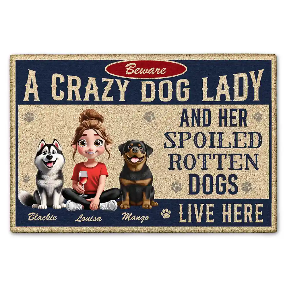 Beware A Crazy Dog Lady and Her Spoiled Dogs - Personalized Doormat for Dog Lovers Doormat PopCulturePrints