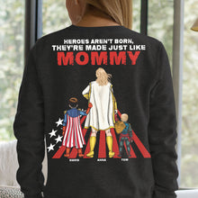 Load image into Gallery viewer, Heroes Aren&#39;t Born, They&#39;re Made Just Like Mommy - Personalized T-Shirt for Mom Shirts PopCulturePrints
