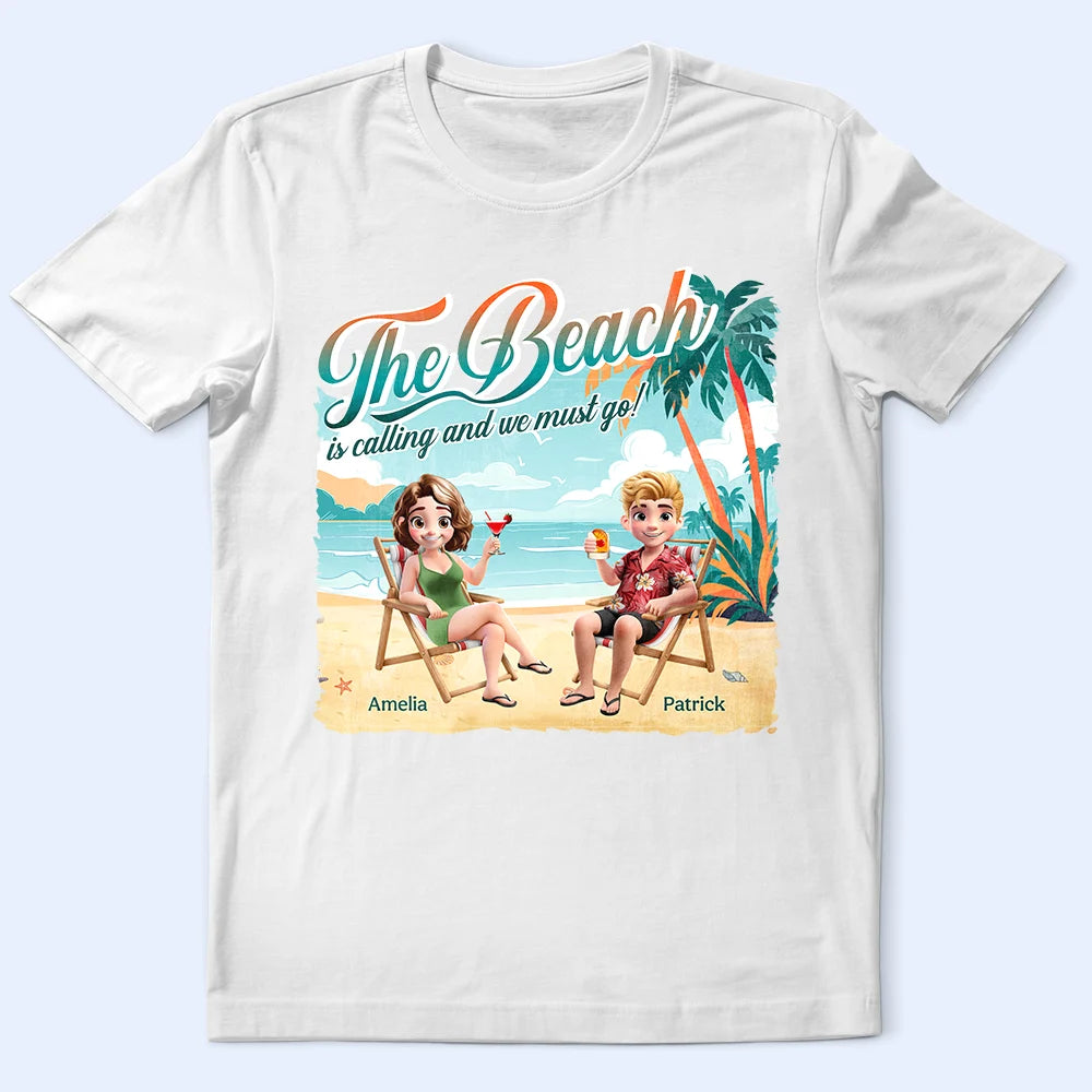 The Beach is Calling, Let's Go! - Personalized T-Shirt T-shirt PopCulturePrints
