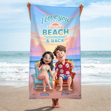 Load image into Gallery viewer, I Love You to the Beach &amp; Back - Personalized Summer Couple Beach Towel Beach Towel PopCulturePrints
