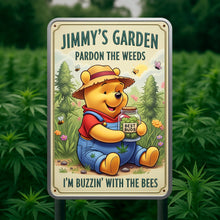 Load image into Gallery viewer, &quot;Pardon the Weeds and Celebrate the Buzz&quot; - Chill Garden Metal Sign, Personalized Gifts for Stoners Metal Signs PopCulturePrints
