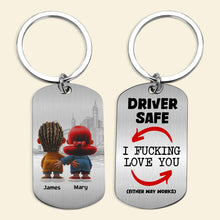 Load image into Gallery viewer, Personalized Couple Keychain - Funny Driver Safe Love Gift Keychains PopCulturePrints
