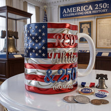 Load image into Gallery viewer, "Celebrate the Red, White &amp; 250!" - Personalized Mug for Dads and Grandpas Coffee Mug PopCulturePrints
