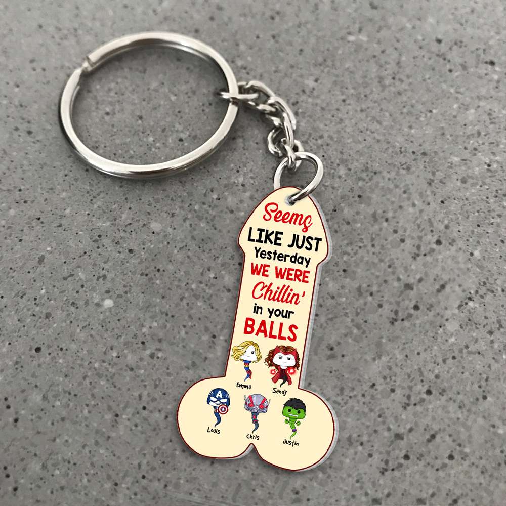 Funny Personalized Keychain for Dad - 'Chillin' In Your Balls' Design Keychains PopCulturePrints