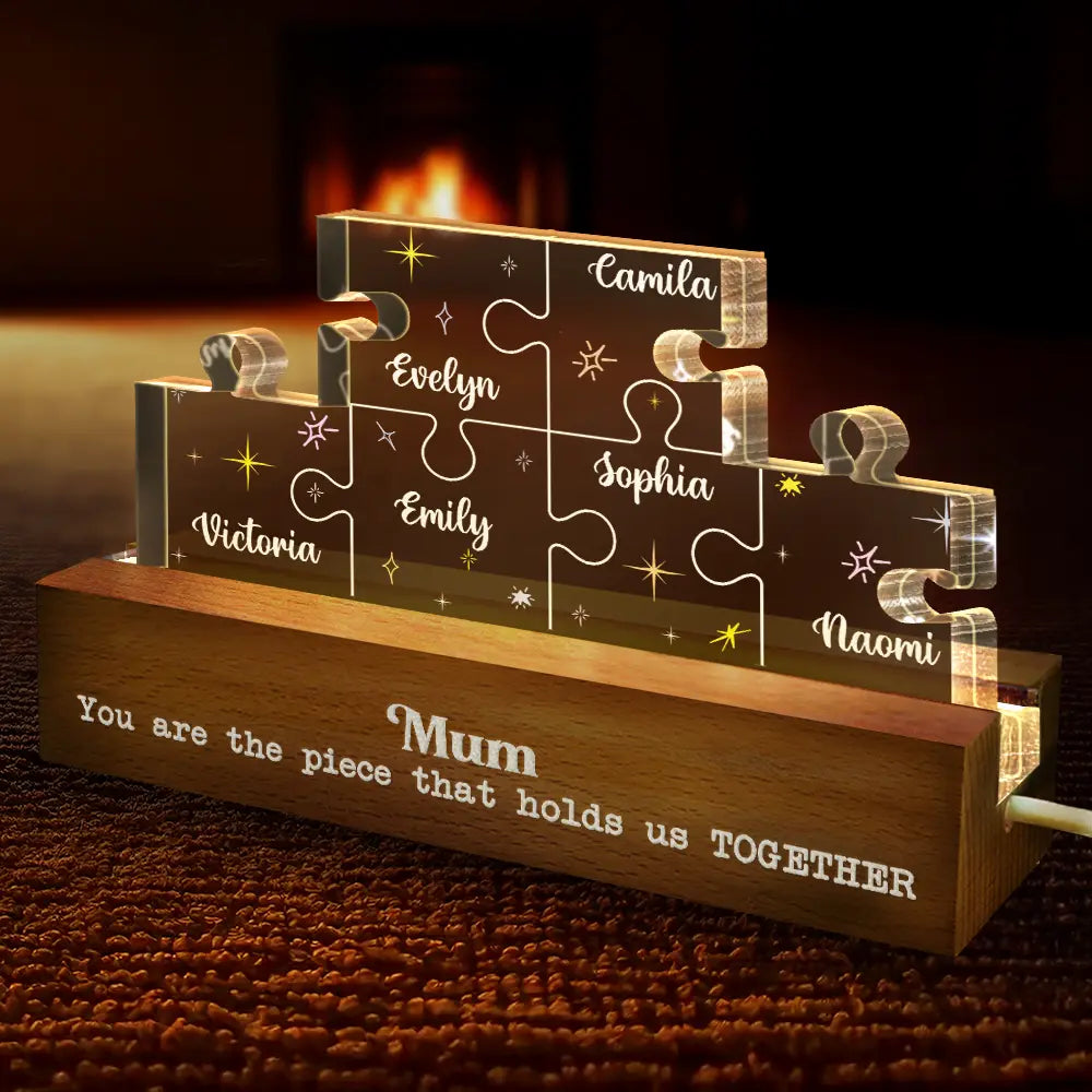 You Are The Piece That Holds Us Together - Personalized Custom Shaped LED Light for Mom, Grandma, and Family Custom Shaped LED Light PopCulturePrints