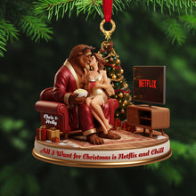 Load image into Gallery viewer, All I Want for Christmas is Netflix and Chill - Naughty Couple Custom Shape Acrylic Ornament Ornament PopCulturePrints
