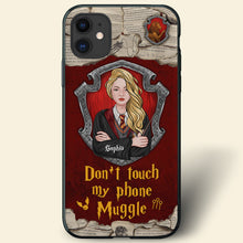 Load image into Gallery viewer, Personalized Harry Potter Themed Phone Case - Don&#39;t Touch My Phone Muggle
