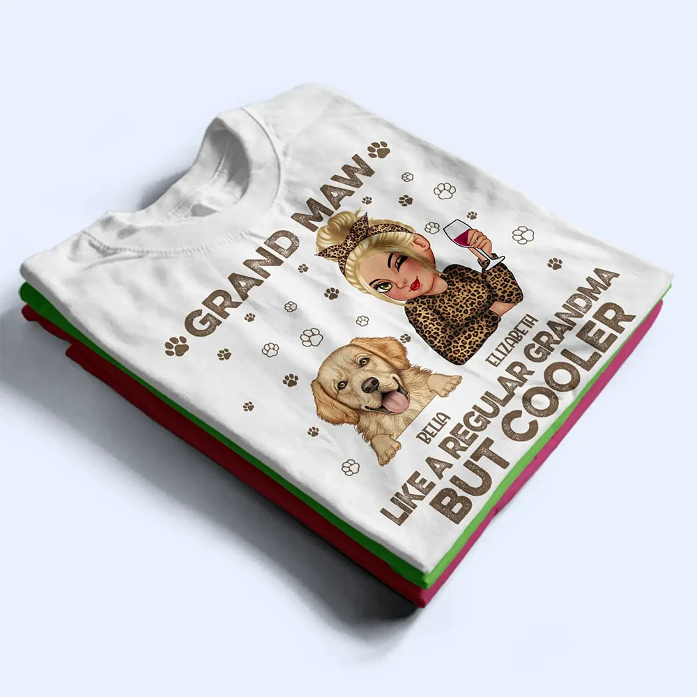 Grand Maw: Like A Regular Grandma But Cooler - Personalized T-Shirt for Grandmas T-shirt PopCulturePrints