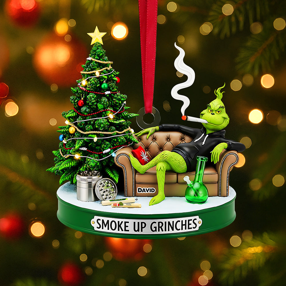Smoke Up Grinches Ornament - Custom Gift for Herb Lovers Ornament PopCulturePrints