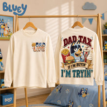 Load image into Gallery viewer, “Dad Tax: If I'm Buyin', I'm Tryin'” - Personalized Dad Shirt - Perfect Gift for Dads and Grandpas
