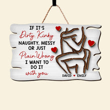 Load image into Gallery viewer, Personalized Couple Wood Sign - 'I Want To Do It With You' Wood Sign PopCulturePrints
