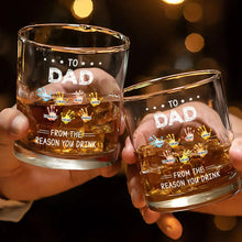 Load image into Gallery viewer, To Papa From The Reasons You Drink - Personalized Whiskey Glass for Dad and Grandpa Whiskey Glass PopCulturePrints
