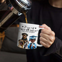 Load image into Gallery viewer, It Was Ruff But We Did It - Personalized White Edge-to-Edge Mug for Graduation Mug PopCulturePrints

