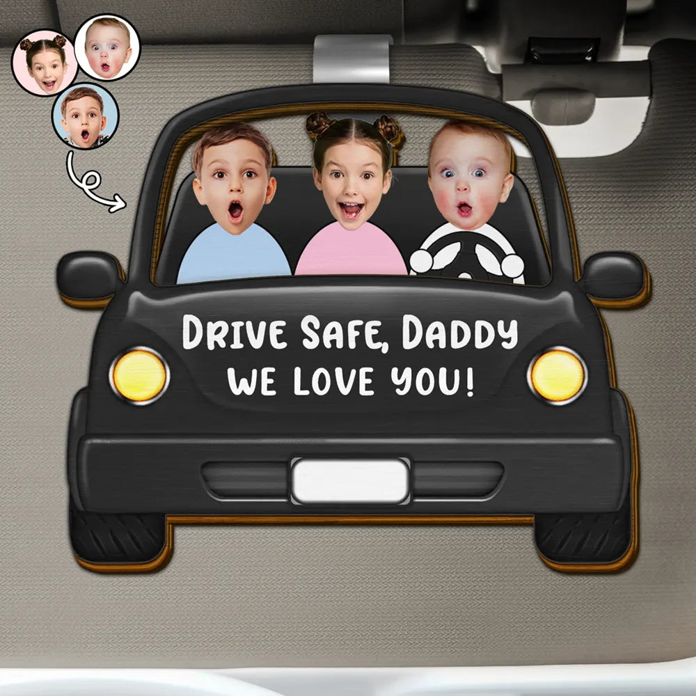 Drive Safe, Daddy! - Personalized Funny Car Visor Clip for Safe Driving Car Visor Clip PopCulturePrints
