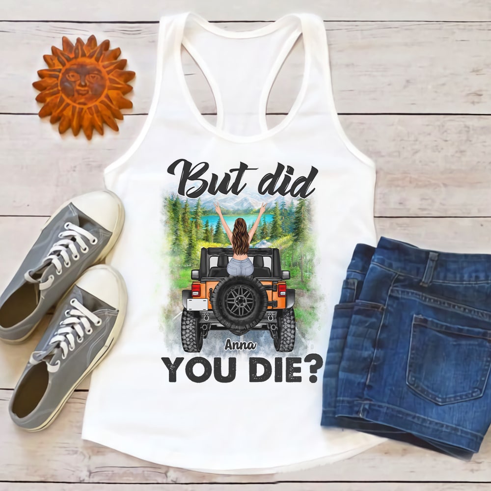 Personalized Outdoor Adventure Tank Top - 'But Did You Die?'