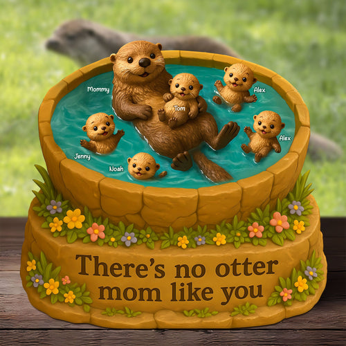 There's No Otter Mom Like You - Personalized Gift for Mom, Grandma, and More Shaped Plaques PopCulturePrints