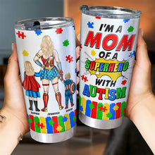Load image into Gallery viewer, “I’m a Mom of a Superhero with Autism” - Personalized Tumbler for Mom &amp; Grandma Tumbler Cup PopCulturePrints
