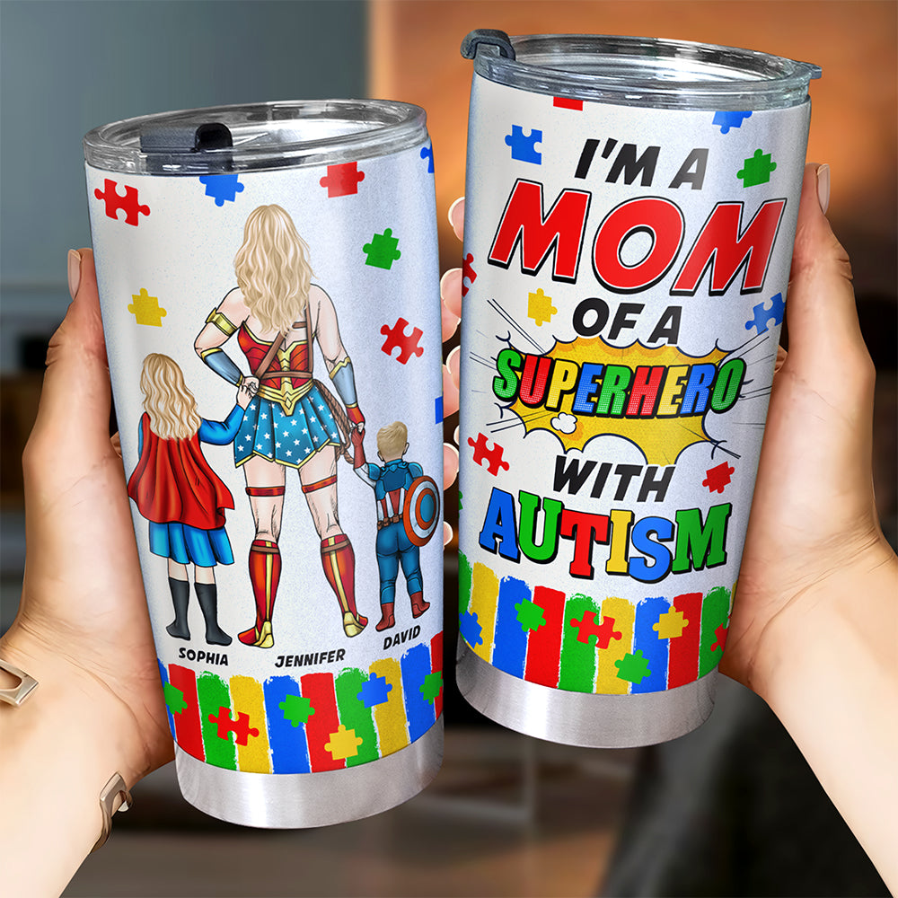 “I’m a Mom of a Superhero with Autism” - Personalized Tumbler for Mom & Grandma Tumbler Cup PopCulturePrints