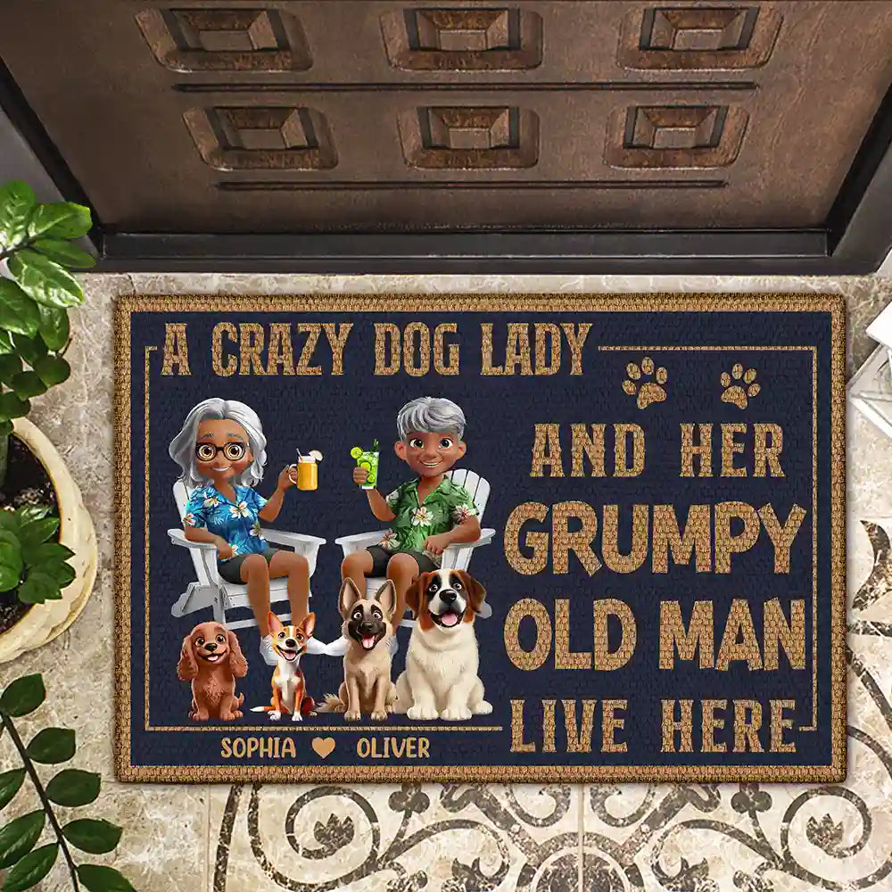 A Crazy Dog Lady And Her Grumpy Old Man Live Here - Funny Personalized Doormat Doormat PopCulturePrints