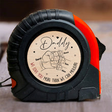 Load image into Gallery viewer, Custom Father&#39;s Day Tape Measure - Dad&#39;s Special Gift Tape Measures PopCulturePrints
