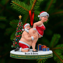 Load image into Gallery viewer, “After All These Years, I Still Just Want to Touch Your Butt” - Mischief Santa Couple Ornament - Personalized Christmas Gift for Couples Ornament PopCulturePrints
