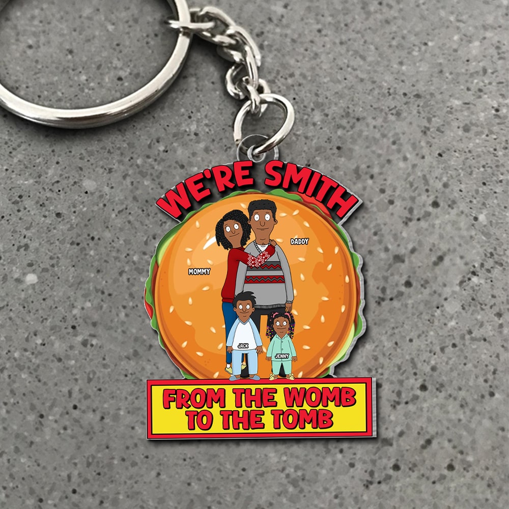 Personalized Family Keychain - From the Womb to the Tomb Keychains PopCulturePrints