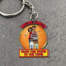 Load image into Gallery viewer, Personalized Family Keychain - From the Womb to the Tomb Keychains PopCulturePrints
