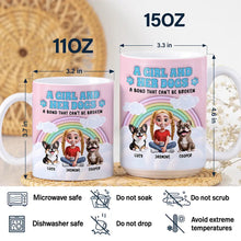 Load image into Gallery viewer, A Bond That Can&#39;t Be Broken - Rainbow A Girl And Her Dogs Personalized Mug Mug PopCulturePrints
