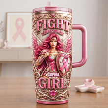 Load image into Gallery viewer, Fight Like a Girl - Strong Pink Woman 40oz Tumbler, Personalized Gifts for Cancer Awareness
