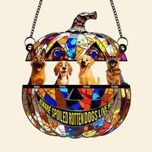 Load image into Gallery viewer, &quot;Beware of Spoiled Rotten Dogs!&quot; - Personalized Pumpkin Suncatcher Ornament - Custom Gift for Dog Lovers Ornament PopCulturePrints
