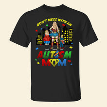 Load image into Gallery viewer, Don&#39;t Mess With An Autism Mom - Personalized Gifts for Mom Shirts PopCulturePrints
