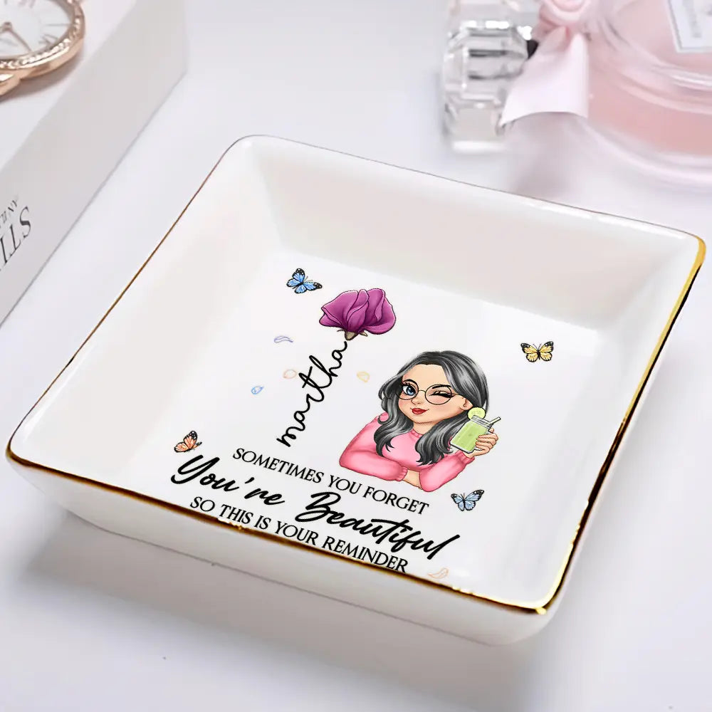 Sometimes You Forget You're Beautiful - Personalized Ring Dish Ring Dish PopCulturePrints
