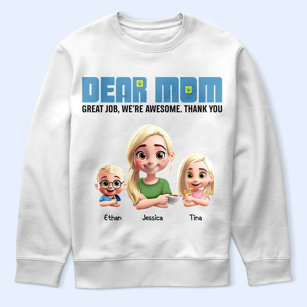 Dear Mom, Great Job! We're Awesome - Personalized T-Shirt T-shirt PopCulturePrints