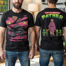 Load image into Gallery viewer, Turtley Awesome Father Shirt - Personalized Gift for Dad Shirts PopCulturePrints
