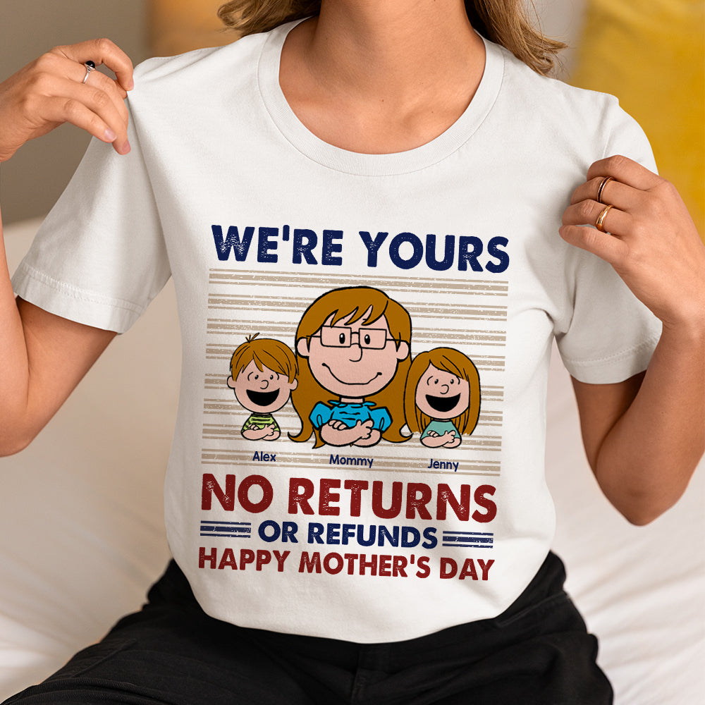 We're Yours - Custom Mom Shirt for Mother's Day | Perfect Gift for Mom and Grandma Shirts PopCulturePrints
