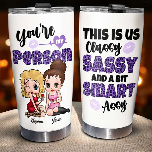 Custom 'Classy Sassy and a Bit Assy' Tumbler - Personalized Gift Tumbler Cup PopCulturePrints