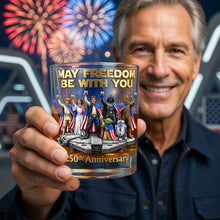 Load image into Gallery viewer, “May Freedom Be With You” - Personalized 250th Anniversary Drinking Glass for Patriots
