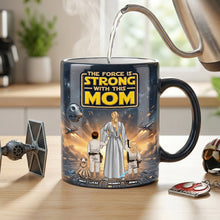 Load image into Gallery viewer, The Force is Strong with This Mom - Personalized Magic Mug Gifts for Moms Coffee Mug PopCulturePrints
