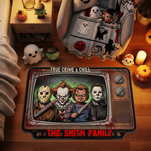 Load image into Gallery viewer, True Crime &amp; Chill - Horror Custom Shape Doormat - Personalized Gifts for Halloween Doormat PopCulturePrints
