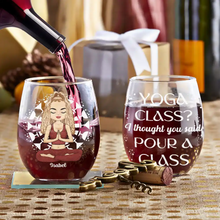Load image into Gallery viewer, Yoga Class? Pour A Glass - Personalized Stemless Wine Glass Wine Glass PopCulturePrints
