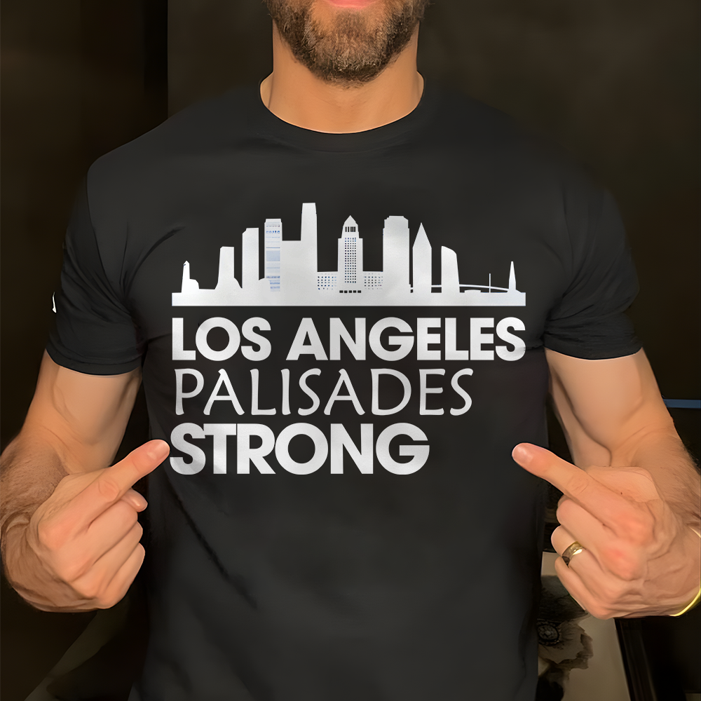 Los Angeles Palisades Strong Sweatshirt - Empowering Style and Comfort Shirts PopCulturePrints