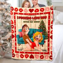 Load image into Gallery viewer, I F*CKING LOVE YOU - Personalized Naughty Couple Blanket Blanket PopCulturePrints
