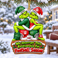 Load image into Gallery viewer, We Interrupt This Relationship for Football Season - Personalized Gift for Sport-Loving Couples Ornament PopCulturePrints
